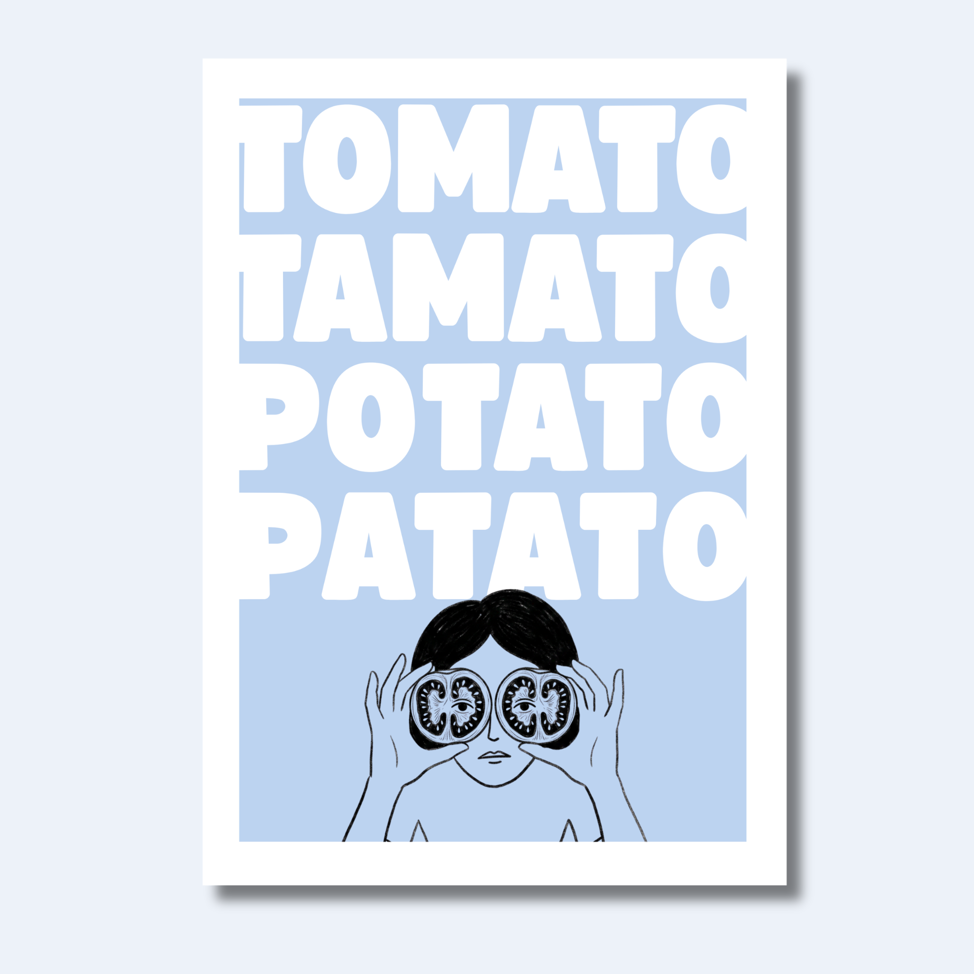 "Tomato Tamato Potato Patato" | Kitchen Wall Poster