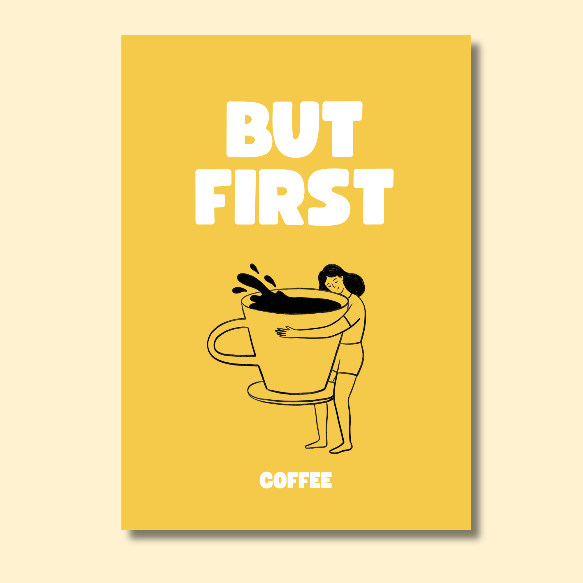 "But First - Coffee" | Kitchen Wall Poster